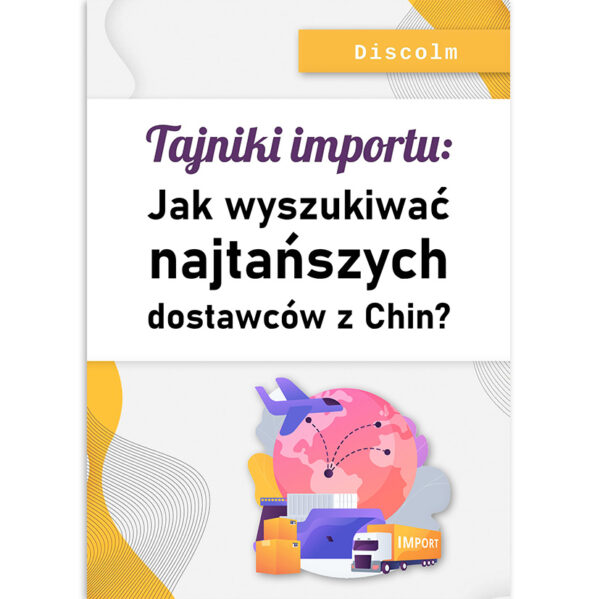 Tajniki importu. Jak wyszukiwać najtańszych dostawców z Chin